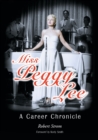Miss Peggy Lee : A Career Chronicle - Book