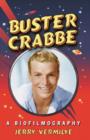 Buster Crabbe : A Biofilmography - Book
