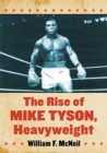 The Rise of Mike Tyson, Heavyweight - Book