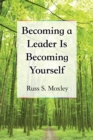 Becoming a Leader Is Becoming Yourself - Book