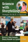 Science with Storytelling : Strategies for the K-5 Classroom - Book
