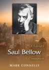 Saul Bellow : A Literary Companion - Book