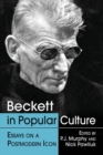 Beckett in Popular Culture : Essays on a Postmodern Icon - Book