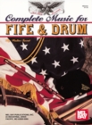 Complete Music for the Fife and Drum - Book