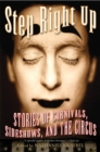 Step Right Up : Stories of Carnivals, Sideshows, and the Circus - Book