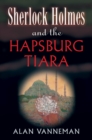 Sherlock Holmes and the Hapsburg Tiara - Book