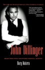 John Dillinger : The Life and Death of America's First Celebrity Criminal - Book