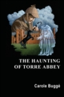 The Haunting of Torre Abbey - Book