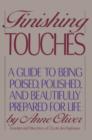 Finishing Touches : A Guide to Being Poised, Polished, and Beautifully Prepared for Life - Book
