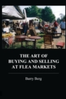 The Art of Buying and Selling at Flea Markets - Book