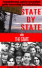 State by State with The State : An Uninformed, Poorly Researched Guide to Traveling the United States - eBook