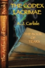 The Codex Lacrimae : The Book of Tears Part II - Book