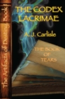 The Codex Lacrimae, Part II : The Book of Tears - eBook