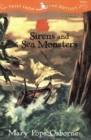 Sirens And Sea Monsters : Tales from the Odyssey, Book 3 - Book