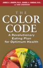 The Color Code : A Revolutionary Eating Plan for Optimum Health - Book