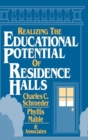 Realizing the Educational Potential of Residence Halls - Book