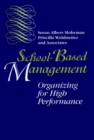 School-Based Management : Organizing for High Performance - Book