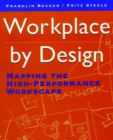 Workplace by Design : Mapping the High-Performance Workscape - Book