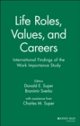 Life Roles, Values, and Careers : International Findings of the Work Importance Study - Book