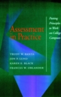 Assessment in Practice : Putting Principles to Work on College Campuses - Book