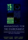 Managing for the Environment : Understanding the Legal, Organizational, and Policy Challenges - Book