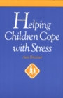 Helping Children Cope with Stress - Book