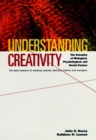 Understanding Creativity : The Interplay of Biological, Psychological, and Social Factors - Book