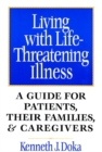 Living with Life-Threatening Illness : A Guide for Patients, Their Families, and Caregivers - Book