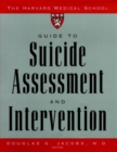 The Harvard Medical School Guide to Suicide Assessment and Intervention - Book
