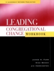 Leading Congregational Change Workbook - Book