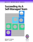 Succeeding as a Self-Managed Team : A Practical Guide to Operating as a Self-Managed Work Team - Book