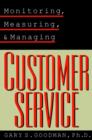 Monitoring, Measuring, and Managing Customer Service - Book