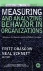 Measuring and Analyzing Behavior in Organizations : Advances in Measurement and Data Analysis - Book