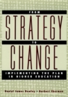 From Strategy to Change : Implementing the Plan in Higher Education - Book
