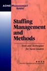 Staffing Management and Methods : Tools and Techniques for Nurse Leaders - Book