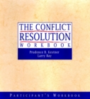 The Conflict Resolution Training Program : Participant's Workbook - Book