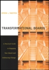 Transformational Boards : A Practical Guide to Engaging Your Board and Embracing Change - eBook