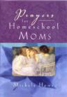 Prayers for Homeschool Moms - Book