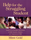 Help for the Struggling Student : Ready-to-Use Strategies and Lessons to Build Attention, Memory, and Organizational Skills - Book