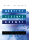 Getting Science Grants : Effective Strategies for Funding Success - Book