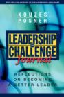 The Leadership Challenge Journal : Reflections on Becoming a Better Leader - Book