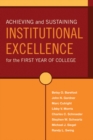 Achieving and Sustaining Institutional Excellence for the First Year of College - Book