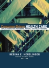 Consumer-Driven Health Care : Implications for Providers, Payers, and Policy-Makers - eBook