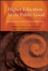Higher Education for the Public Good : Emerging Voices from a National Movement - Book