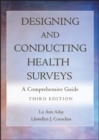 Designing and Conducting Health Surveys : A Comprehensive Guide - Book