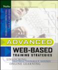 Advanced Web-Based Training Strategies : Unlocking Instructionally Sound Online Learning - eBook