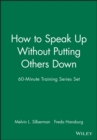 60-Minute Training Series Set: How to Speak Up Without Putting Others Down - Book