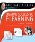 Creating Successful e-Learning : A Rapid System For Getting It Right First Time, Every Time - Book
