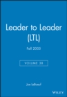 Leader to Leader (LTL) : Fall 2005 v. 38 - Book