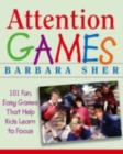 Attention Games : 101 Fun, Easy Games That Help Kids Learn To Focus - eBook